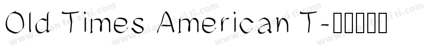 Old Times American T字体转换
